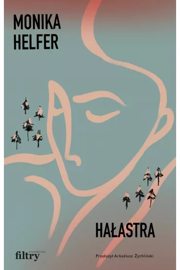 Ha�astra - Monika Helfer