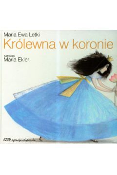 Kr�lewna w koronie - Letki Maria Ewa