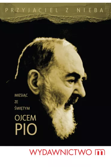 Miesi�c ze �wi�tym ojcem pio - Magdalena Maziarz, Magdalena Opr Maziarz