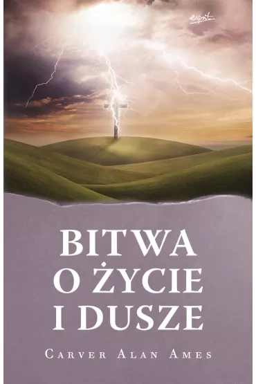 Bitwa o �ycie i dusze - Carver Alan Ames