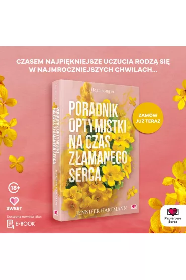 Poradnik optymistki na czas zamanego serca. Heartsong. Tom 1 - Jennifer Hartmann