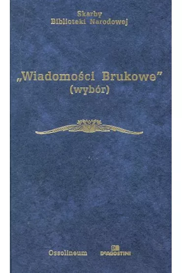 "Wiadomo�ci brukowe" (wyb�r) - Zdzis�aw Skwarczy�ski