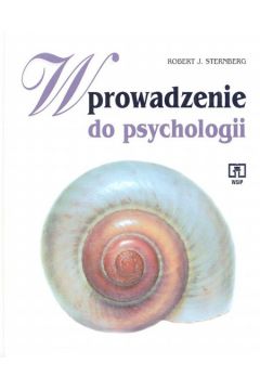 Wprowadzenie do psychologii - Sternberg Robert J. - Robert Sternberg