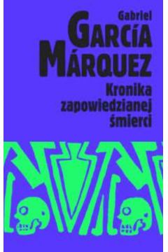 Kronika zapowiedzianej �mierci - Marquez Gabriel Garcia