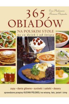 365 obiad�w na polskim stole. Na co dzie� i od �wi�ta - Aszkiewicz Ewa, Chojnacka Romana - Ewa Aszkiewicz, Romana Chojnacka