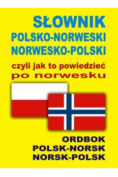 Sownik polsko-norweski norwesko-polski czyli jak
