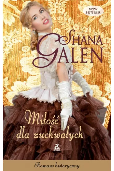 Mi�o�� dla zuchwa�ych - Shana Galen