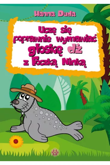 Ucz� si� poprawnie wymawia� g�osk� d� z Foczk� Nink� - Hanna Duda