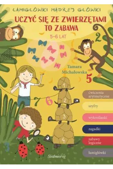 Uczy� si� ze zwierz�tami to zabawa - Anna Juryta, Iwona Gawry�, Renata Brzezi�ska