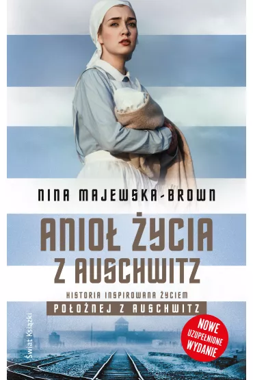 Anio� �ycia z Auschwitz - Nina Majewska-Brown