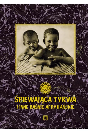 �piewaj�ca tykwa i inne ba�nie afryka�skie - Karolina Czapla