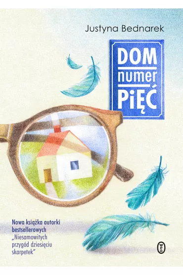 Dom numer pi�� - Justyna Bednarek