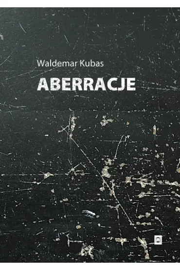 Aberracje - Waldemar Kubas