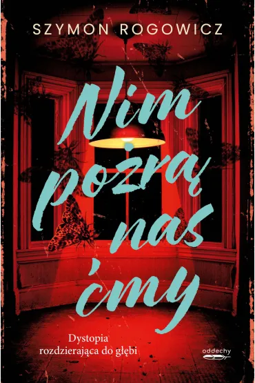 Nim po�r� nas �my - Szymon Rogowicz