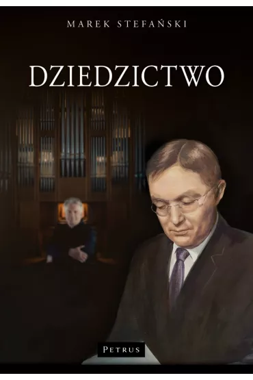 Dziedzictwo - Marek Stefa�ski