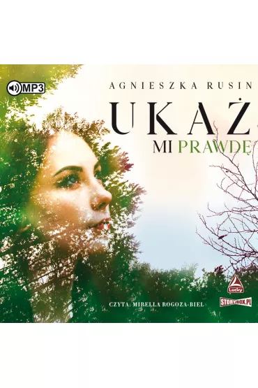 Audiobook Uka� mi prawd� CD - Agnieszka Rusin