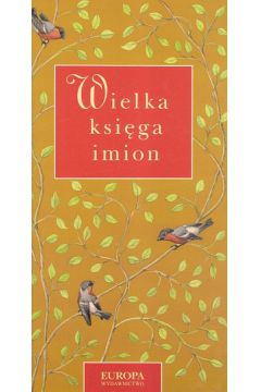 Wielka ksi�ga imion - Marinkovic Ilija - Marinkovi� Ilija