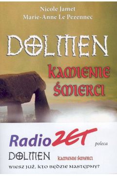 Dolmen Kamienie �mierci - Jamet Nicole, Pezennec Marie-Anne - Nicole Jamet, Pezennec Marie-Anne