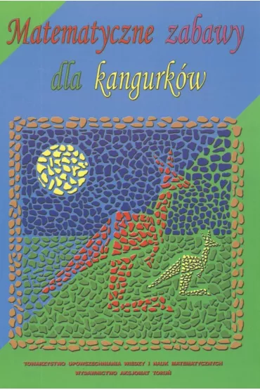 Matematyczne Zabawy dla Kangurk�w