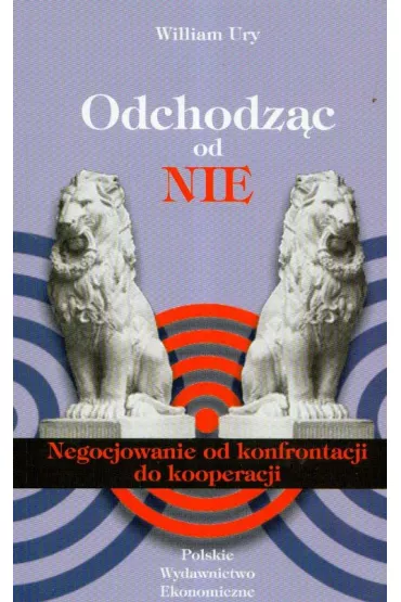 Odchodz�c od NIE - William Ury