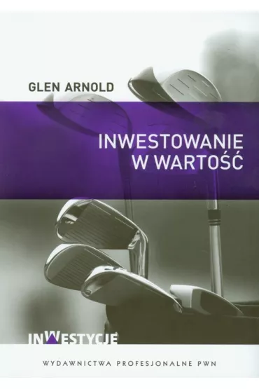 Inwestowanie w warto�� - Arnold Glen