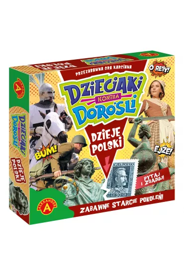 Dzieciaki kontra Doro�li. Dzieje Polski