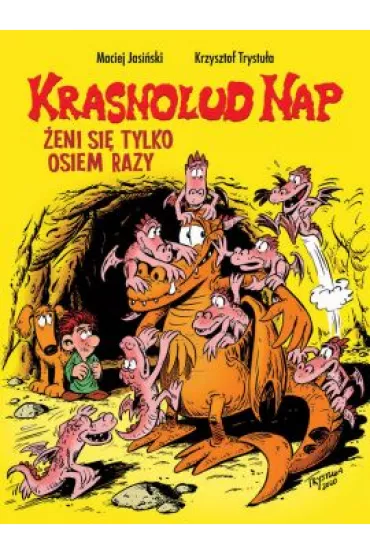 Konkurs im. Janusza Christy �eni si� tylko osiem razy. Krasnolud Nap. Tom 4 - Maciej Jasi�ski, Krzysztof Trystu�a