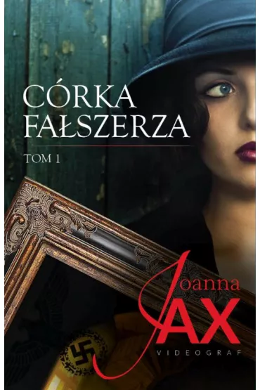 C�rka fa�szerza. Tom 1 - Joanna Jax