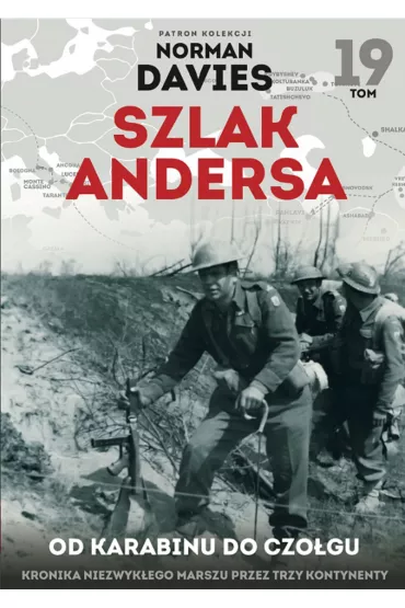 Od karabinu do czo�gu. Szlak Andersa. Tom 19