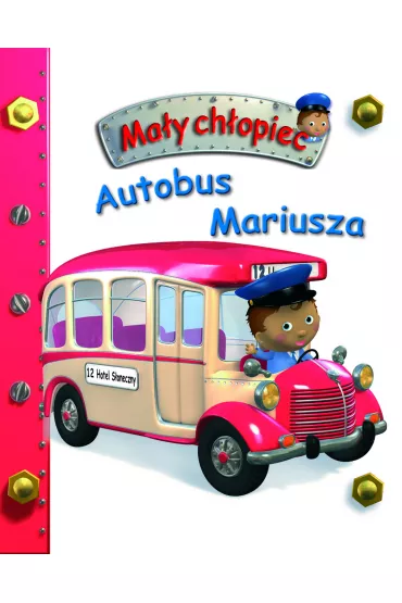 Autobus Mariusza. Ma�y ch�opiec - Emilie Beaumont, Nathalie Belineau, Alexis Nesme