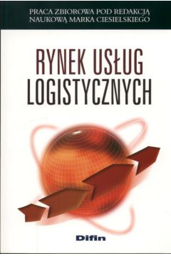 Rynek us�ug logistycznych - Marek Ciesielski