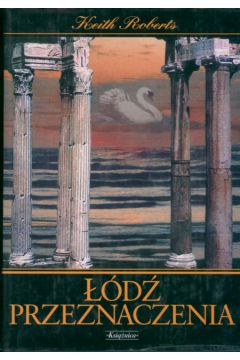 ��d� przeznaczenia - Roberts Keith - Keith Roberts