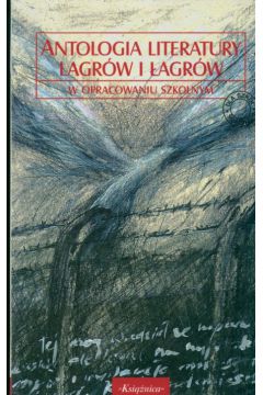 Antologia literatury lagr�w i �agr�w