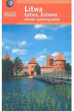 Litwa, �otwa, Estonia, obw�d kaliningradzki - Mas�owski Medard, Piotrowski Bernard, Podsiad�o Jacek, Swajdo Jaros�aw, W�jcik Pawe� - Bernard Piotrowski, Jacek Podsiad�o, Jaros�aw Swajdo, Medard Mas�owski, Pawe� W�jcik