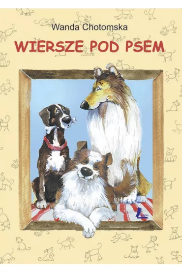 Wiersze pod psem - Wanda Chotomska