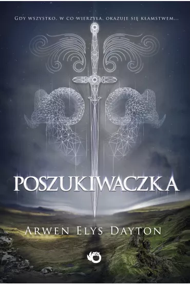 Poszukiwaczka. Tom 1 - Arwen Elys Dayton