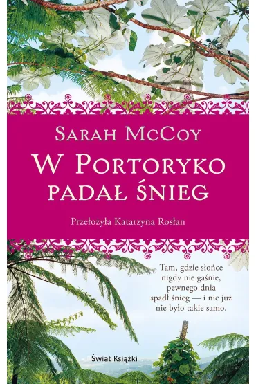 W Portoryko pada� �nieg - Sarah McCoy