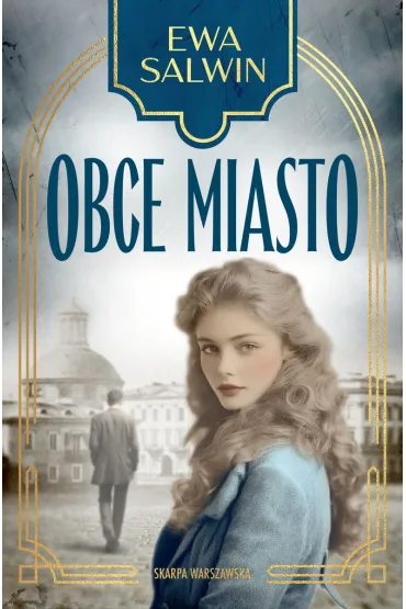 Obce miasto - Ewa Salwin