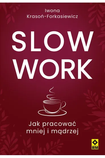 Slow work - Iwona  Kraso�-Forkasiewicz