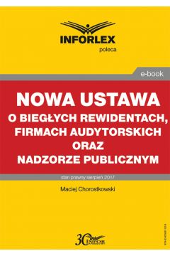 eBook Nowa ustawa o biegych rewidentach, firmach audytorskich oraz nadzorze publicznym pdf