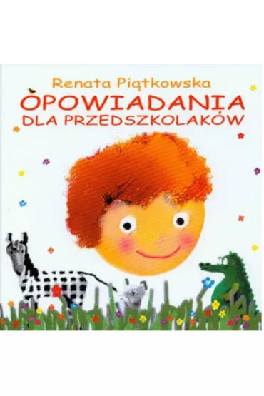 Opowiadania dla przedszkolak�w - Renata Pi�tkowska