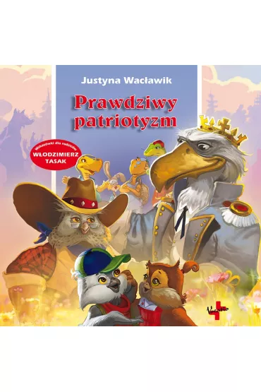 Prawdziwy patriotyzm - Justyna Wac�awik