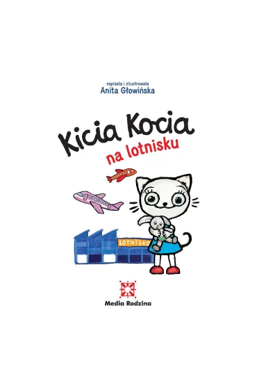 Kicia Kocia na lotnisku - Anita G�owi�ska
