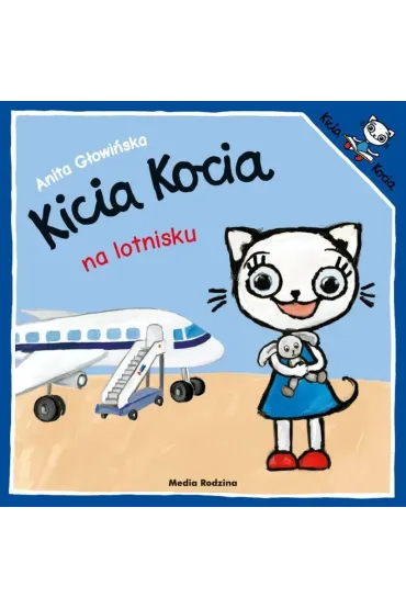Kicia Kocia na lotnisku - Anita G�owi�ska