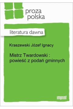 eBook Mistrz Twardowski: powie z poda gminnych epub