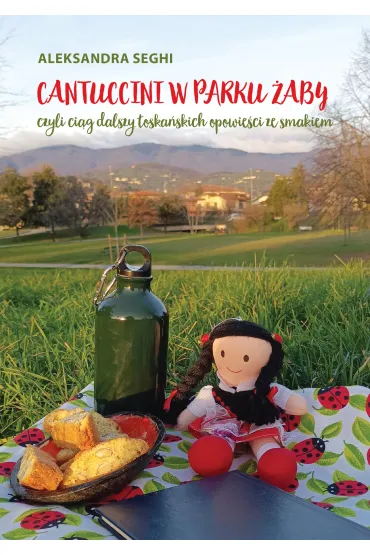 eBook Cantuccini w Parku �aby pdf mobi epub - Aleksandra Seghi