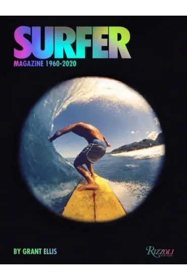 Surfer Magazine: 1960-2020 wer. angielska - Grant Ellis