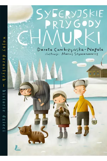 Syberyjskie przygody Chmurki - Dorota Combrzy�ska Nogala