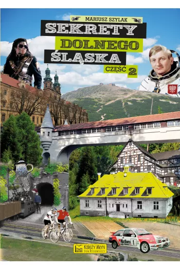 Sekrety Dolnego �l�ska. Cz�� 2 - Mariusz Szylak