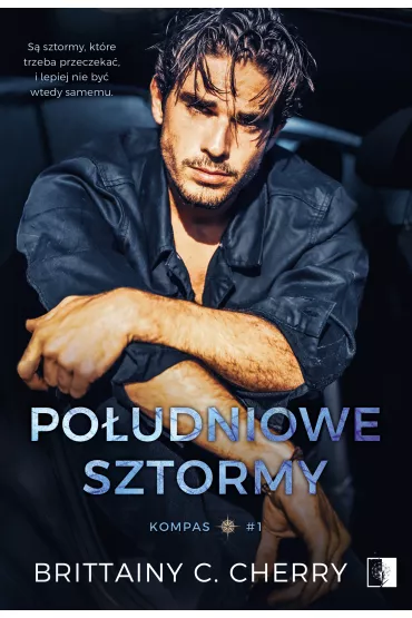 Po�udniowe sztormy. Kompas. Tom 1 - Brittainy C. Cherry